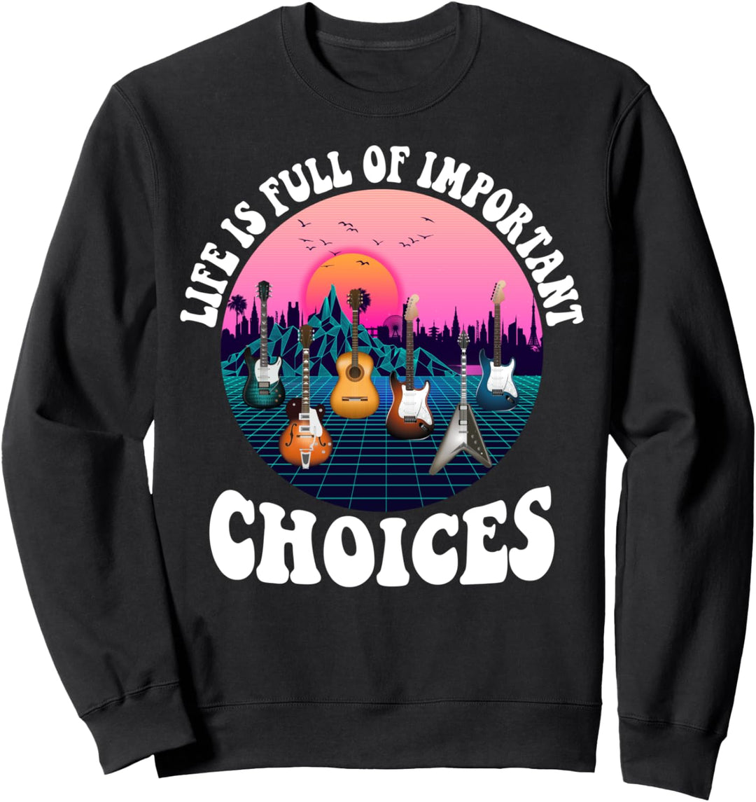 Vintage 70s Retro Life is full of important choices guitar Sweatshirt