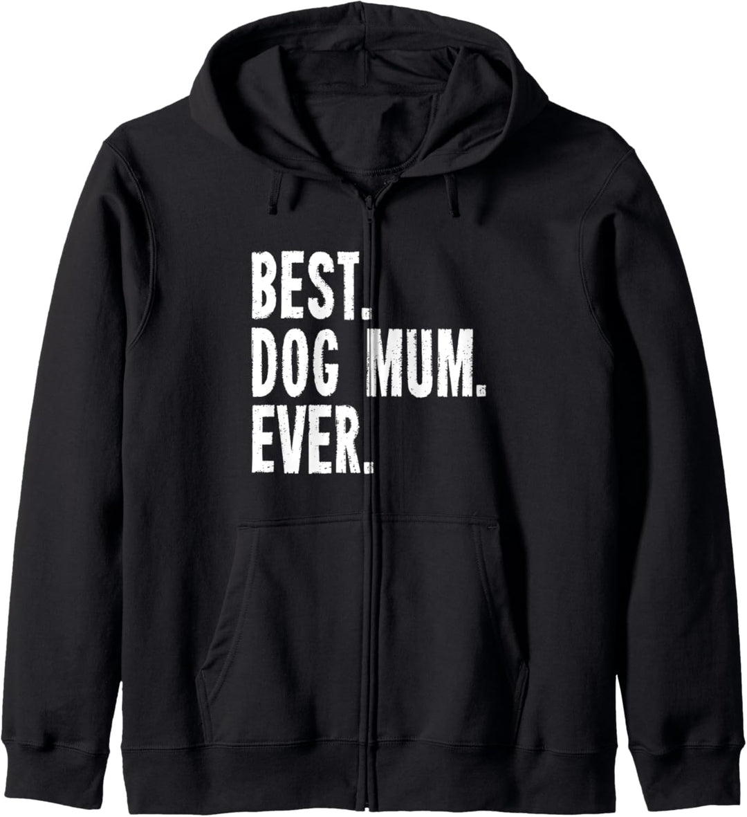 Best Dog Mum Ever Beste Hunde Mutter Mama Hundehalterin Kapuzenjacke