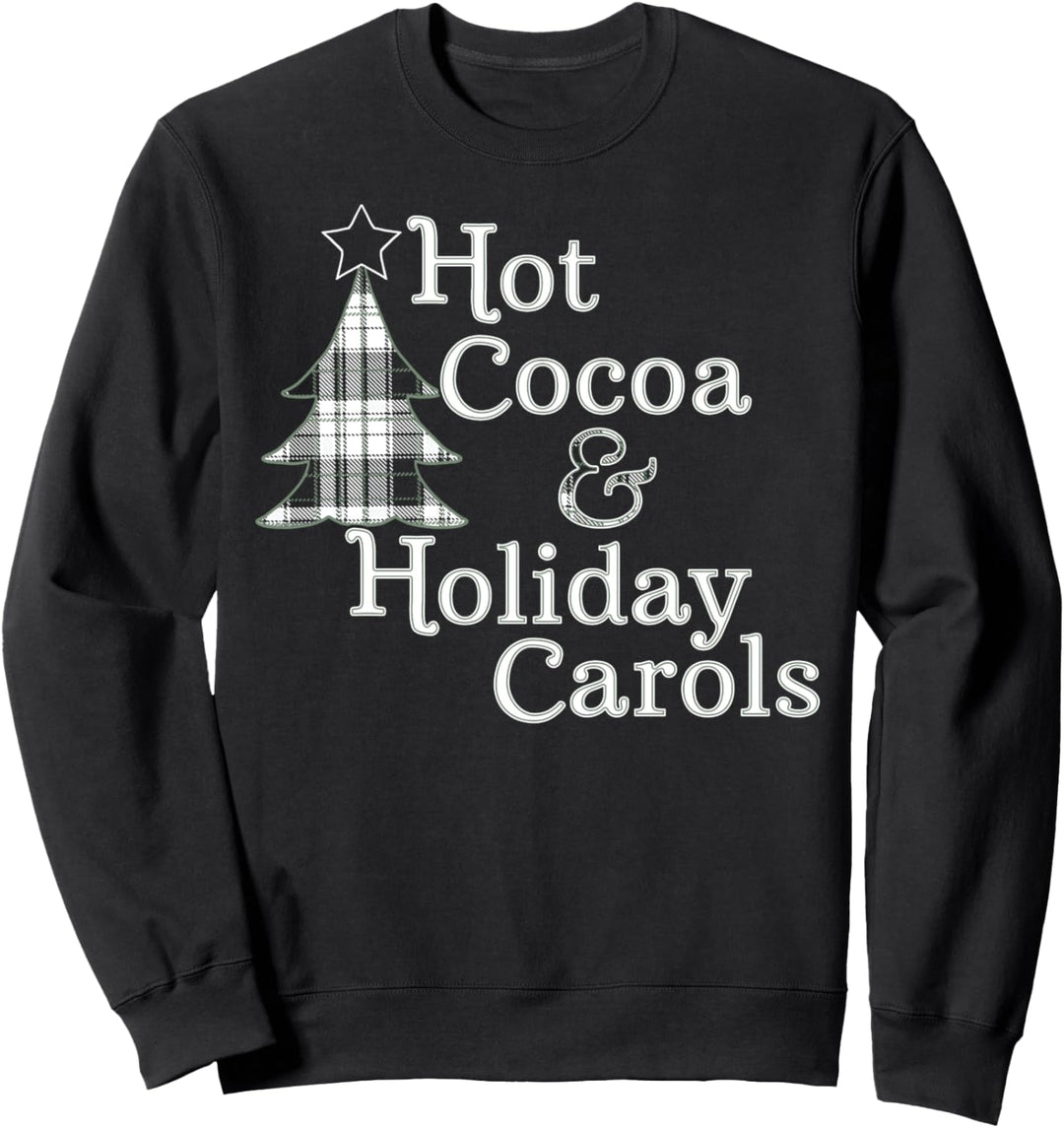 Hot Cocoa And Holiday Carols Plaid Tree Christmas Sweatshirt