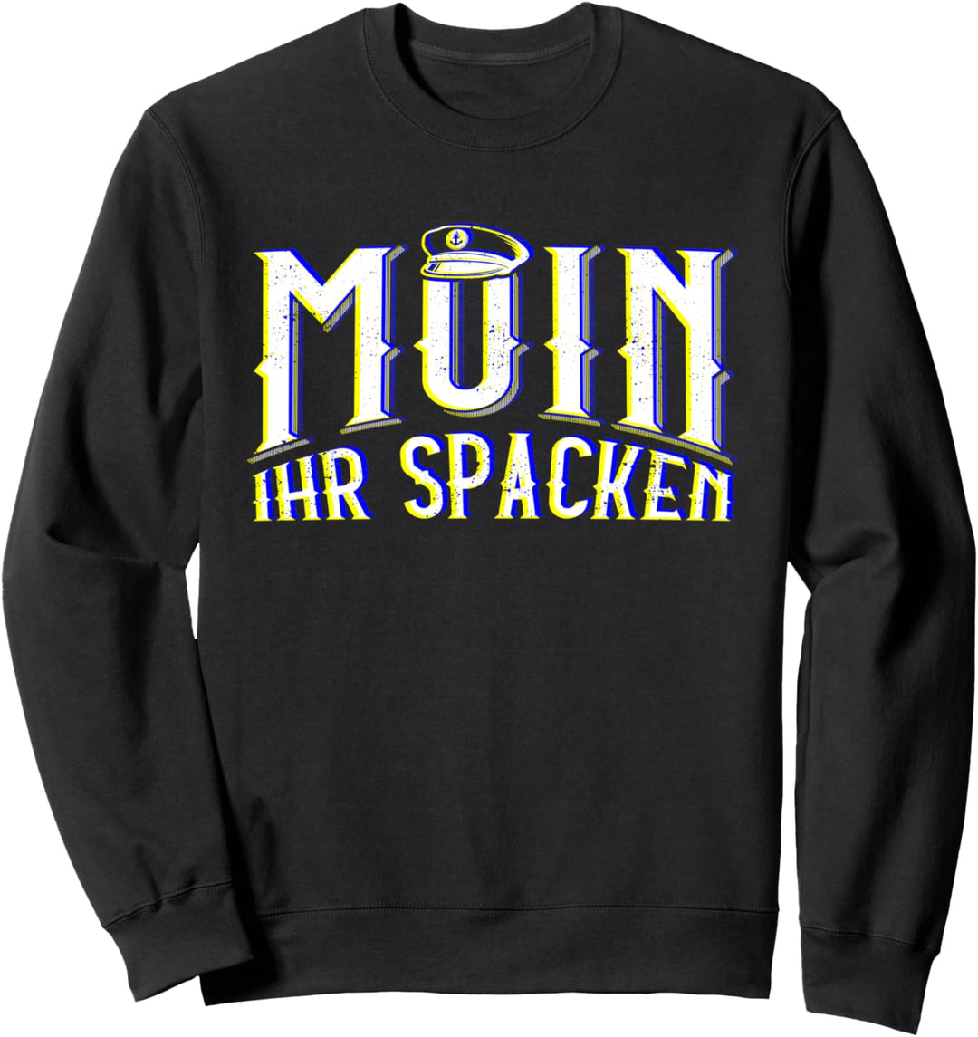 Lustiges "Moin Ihr Spacken" - Moin Sweatshirt