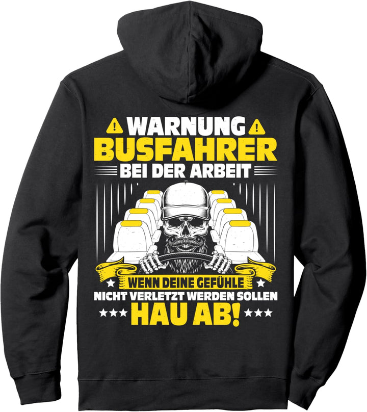 Bei Der Arbeit Busfahrer Pullover Hoodie