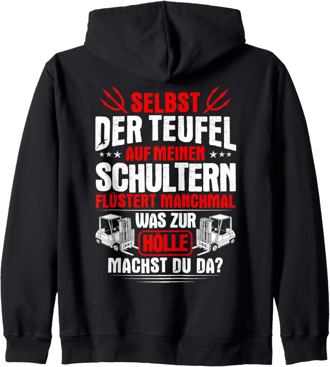 Gabelstaplerfahrer Teufel Auf Meinen Schultern Staplerfahrer Kapuzenjacke