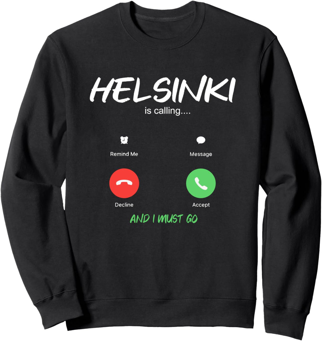 Helsinki Is Calling Städtetrip Finnland Auswandern Sweatshirt