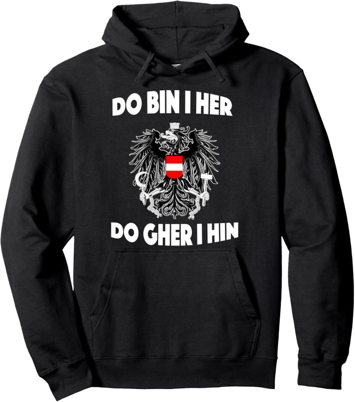 Da Bin I Her Da Ghör I Hin Österreichischer Adler Geschenk Pullover Hoodie