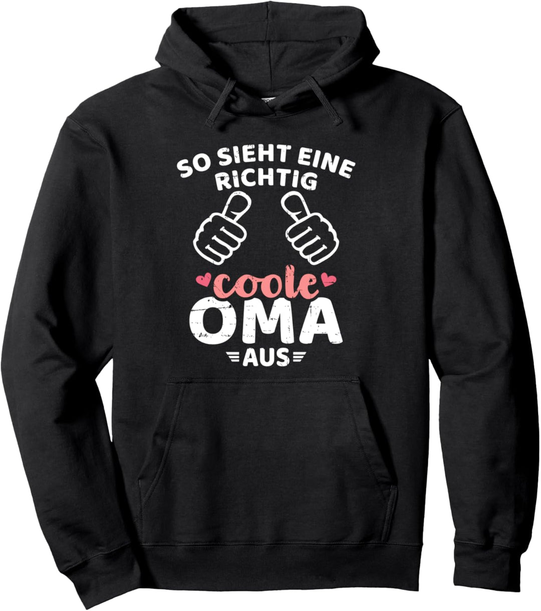 So sieht eine coole Oma aus Pullover Hoodie