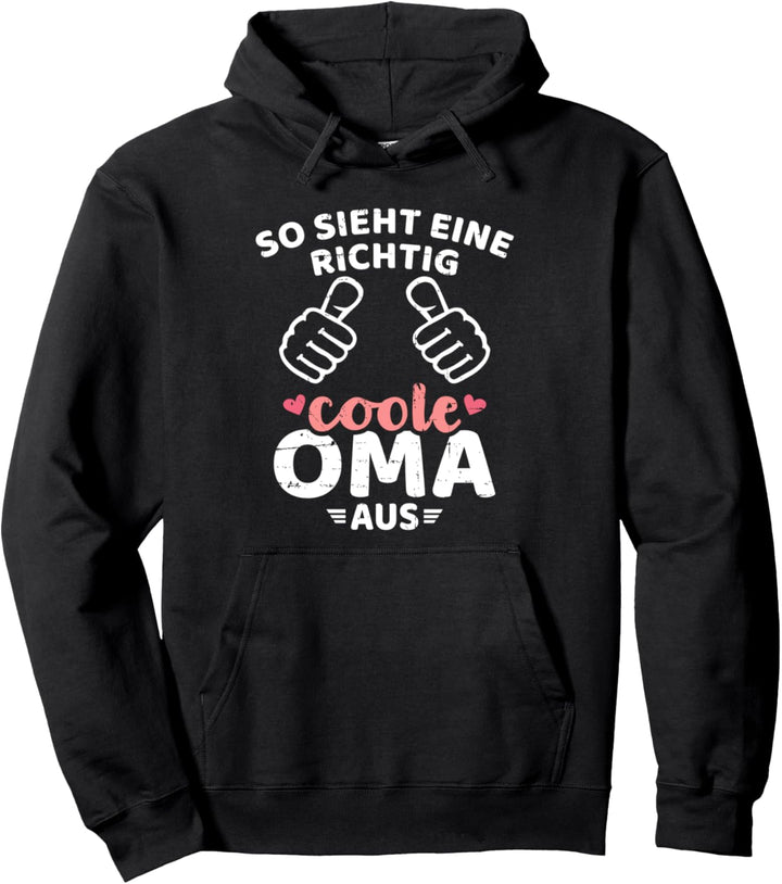 So sieht eine coole Oma aus Pullover Hoodie