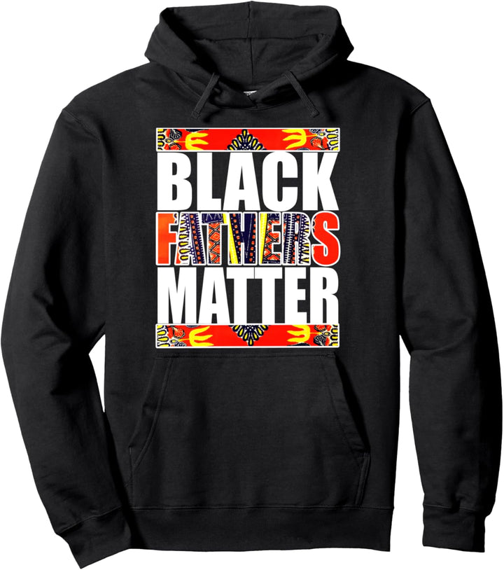 Oheneba: Black Fathers Matter Melanin Afro Kente Father's Pullover Hoodie