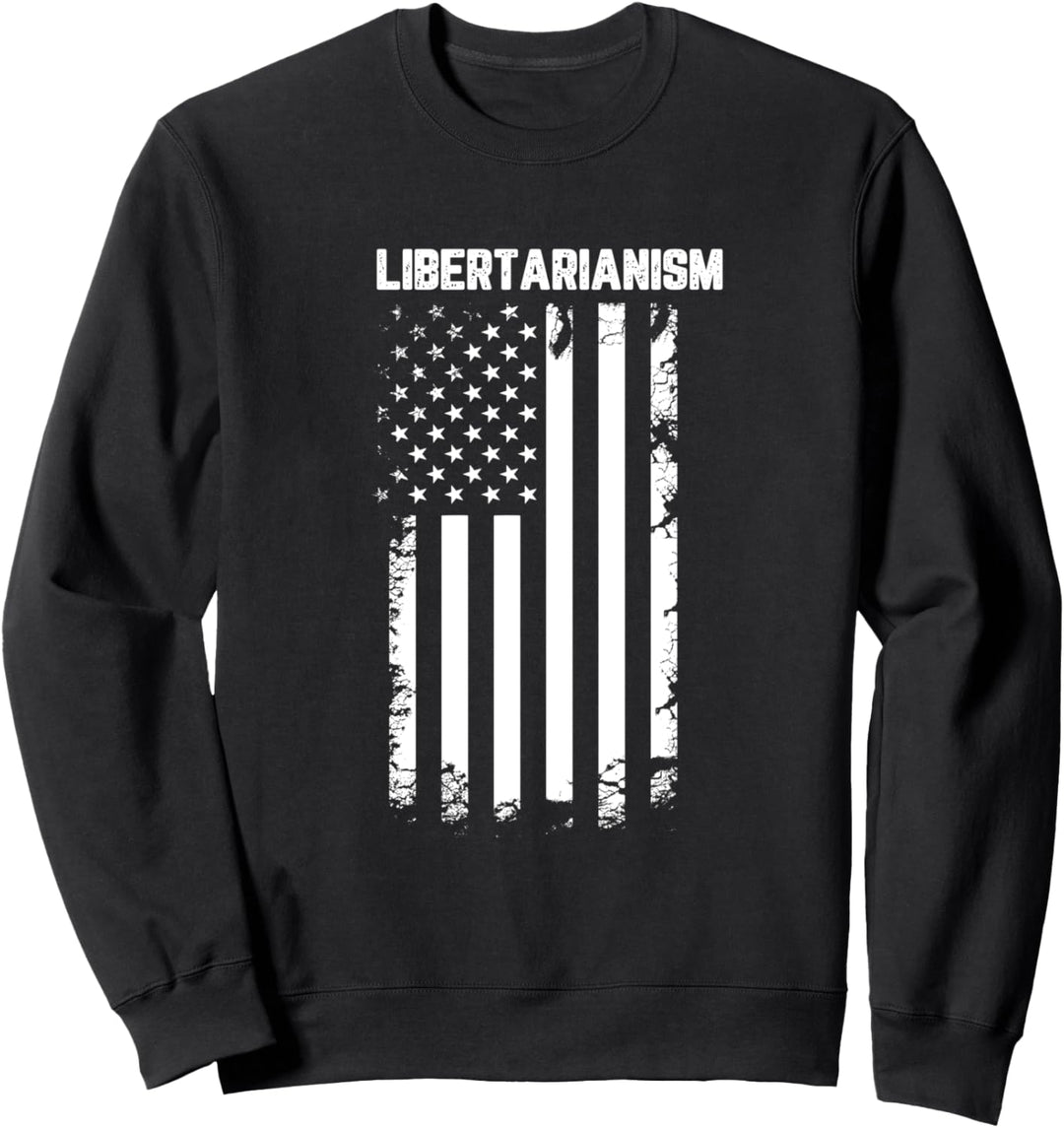 Best Libertarian Sweatshirt