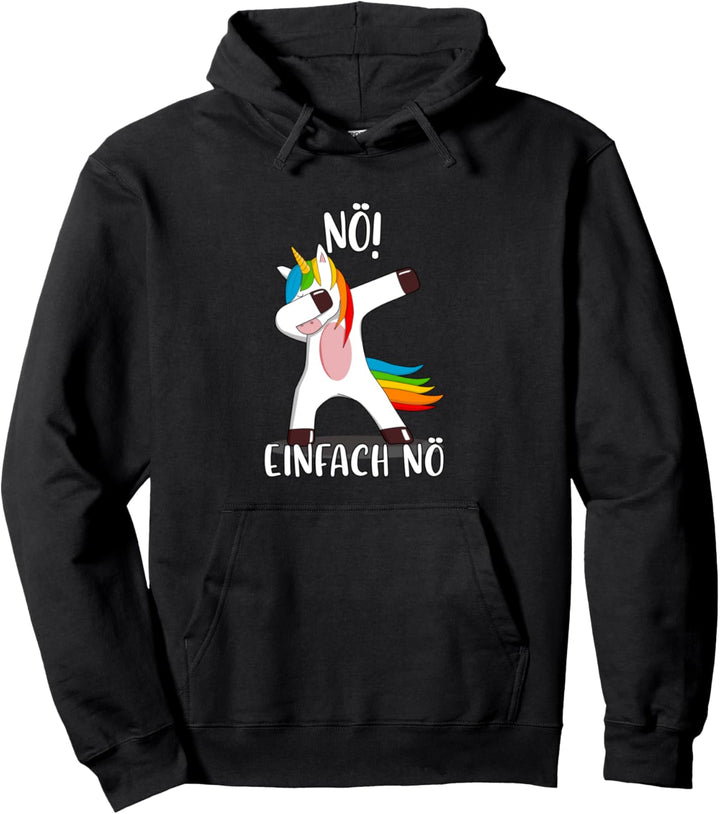 Nö einfach nö | Einhorn Statement, kein Bock faul Unicorn Pullover Hoodie