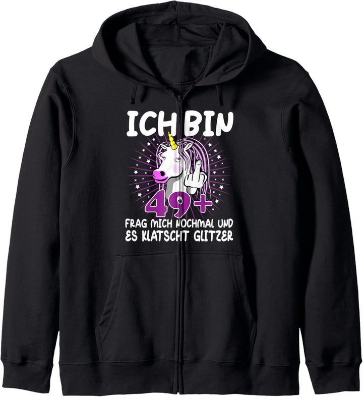 Ich bin 49+ Damen 50. Geburtstag 50. Ehrentag Einhorn Kapuzenjacke