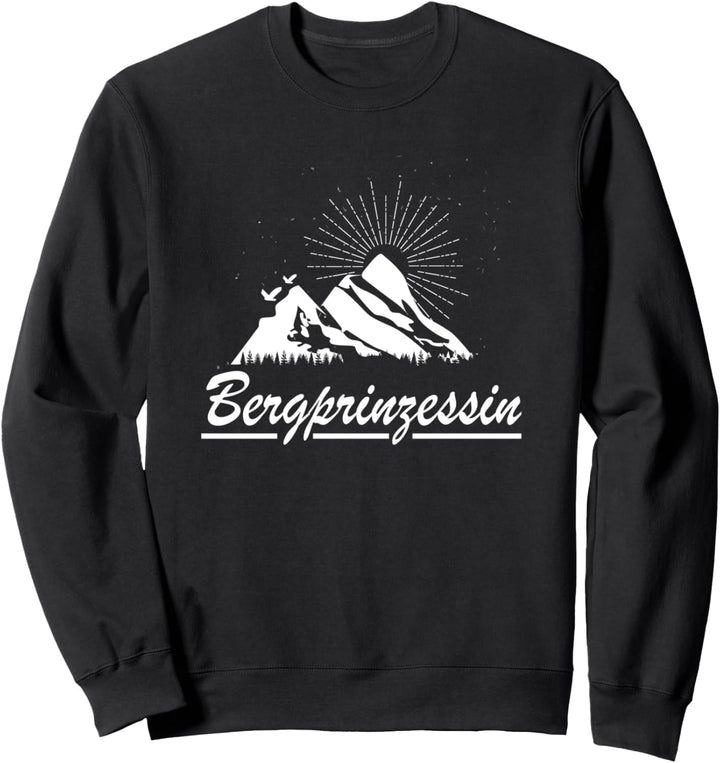 Frauen Bergprinzessin Wanderin Berge Wandern Alpen Sweatshirt