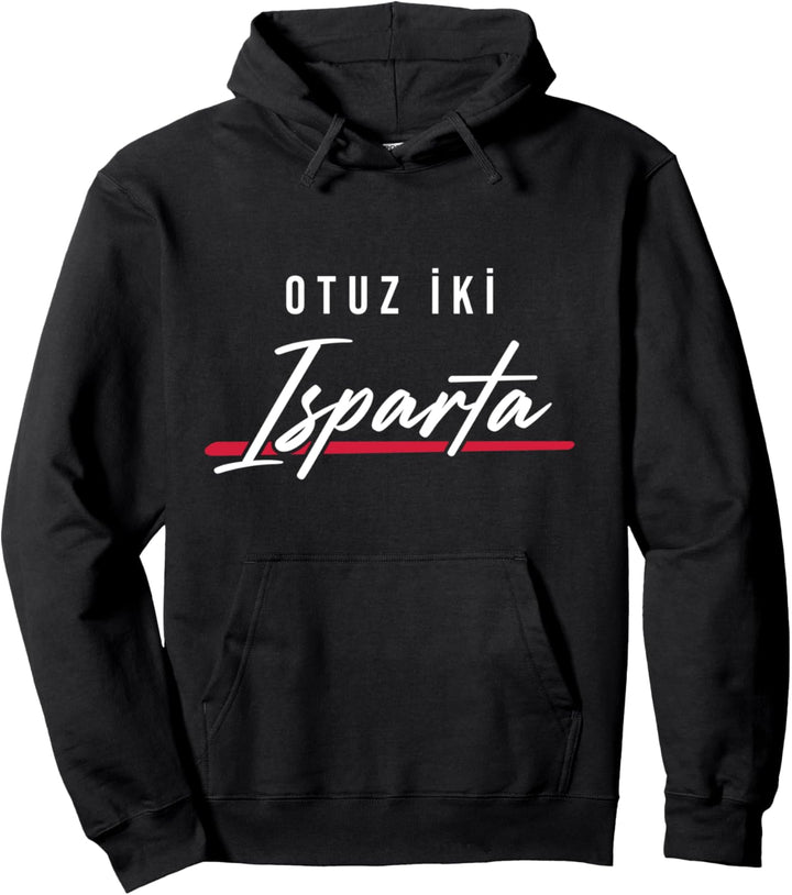 32 Isparta Türkei Türkiye Sütçüler Gönen Uluborlu Atabey Pullover Hoodie