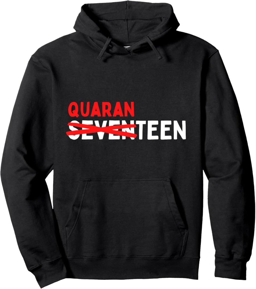 Seventeen Quaranteen 17. Geburtstag Quarantäne Teenager Pullover Hoodie