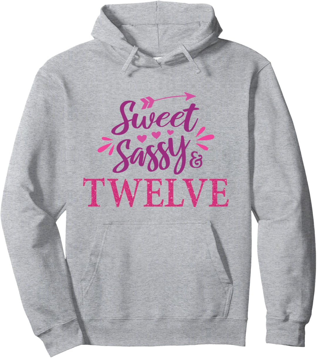 12. Geburtstag, Mädchen, Sweet Sassy & Twelve, 12 Jahre Alt Pullover Hoodie