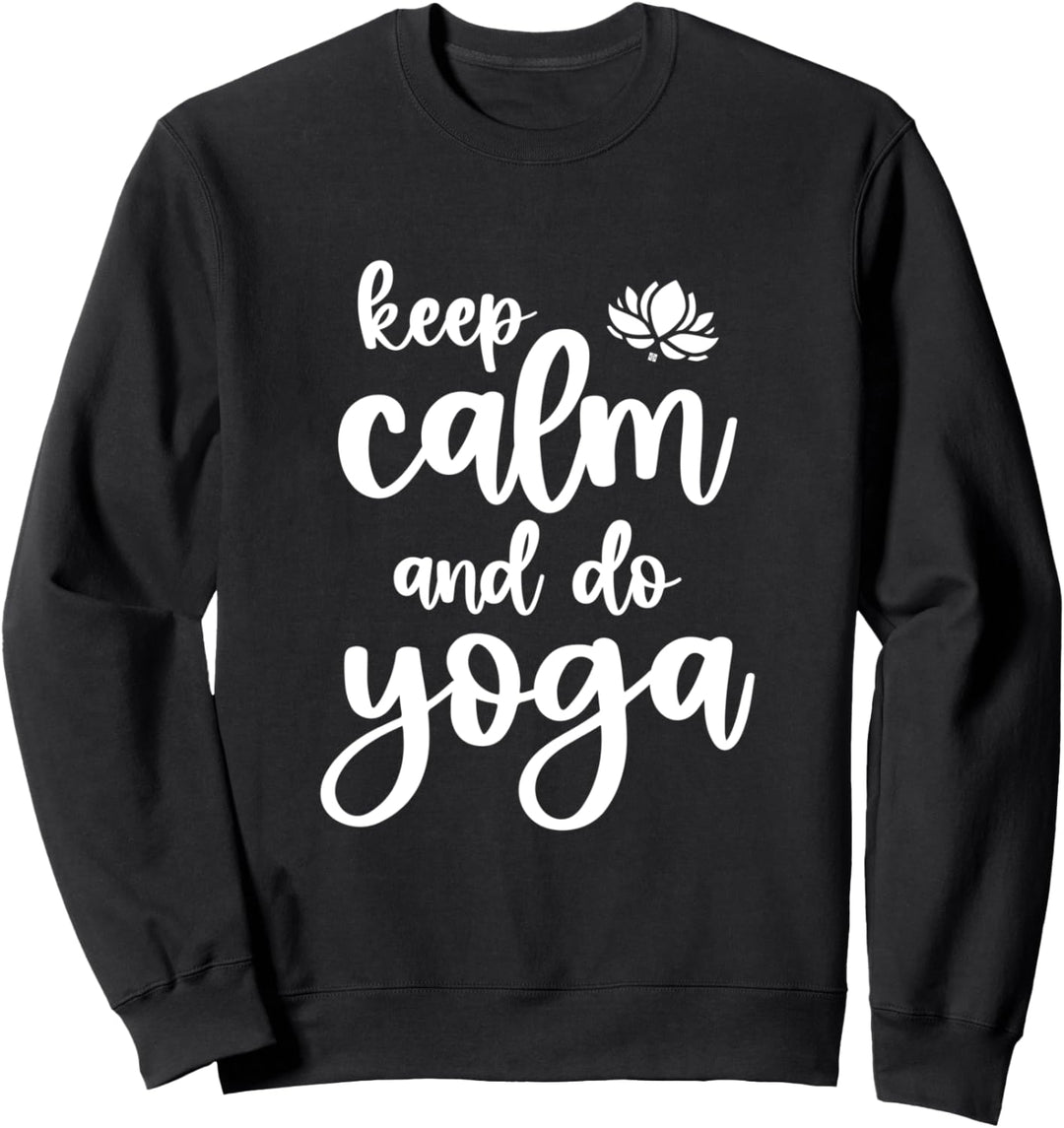 Keep Calm And Do Yoga Sweatshirt