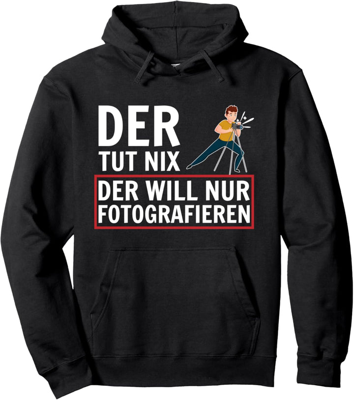 fotografieren fotografie-haltungen fotografie fotografen Pullover Hoodie