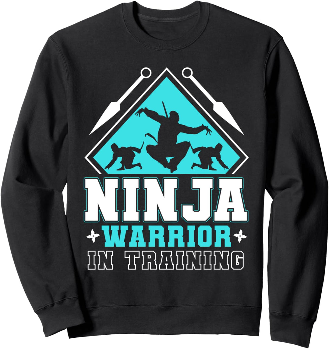 Ninja In Training Warrior Style Ninja Warrior Geschenk Sweatshirt