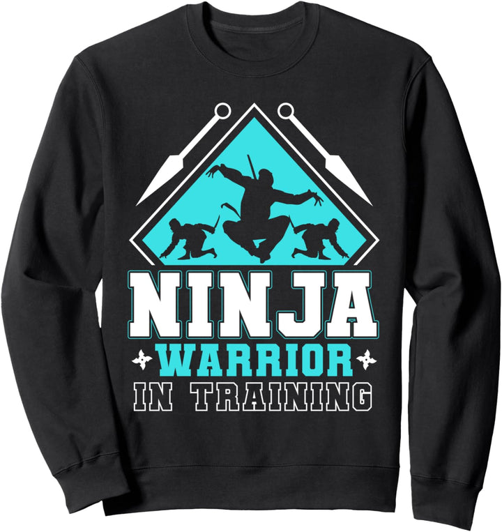 Ninja In Training Warrior Style Ninja Warrior Geschenk Sweatshirt