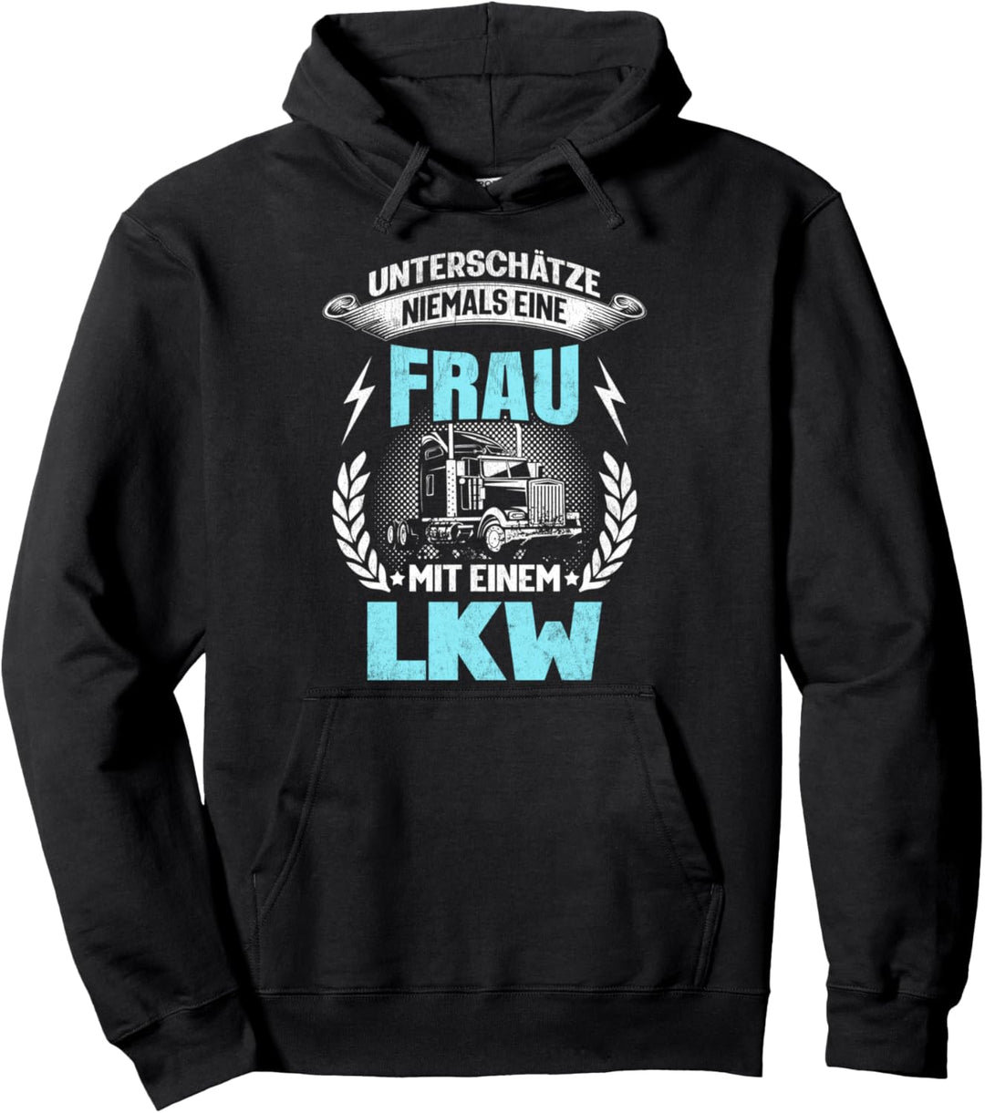 LKW-Fahrerin Truckerin Spruch Berufskraftfahrerin Damen LKW Pullover Hoodie