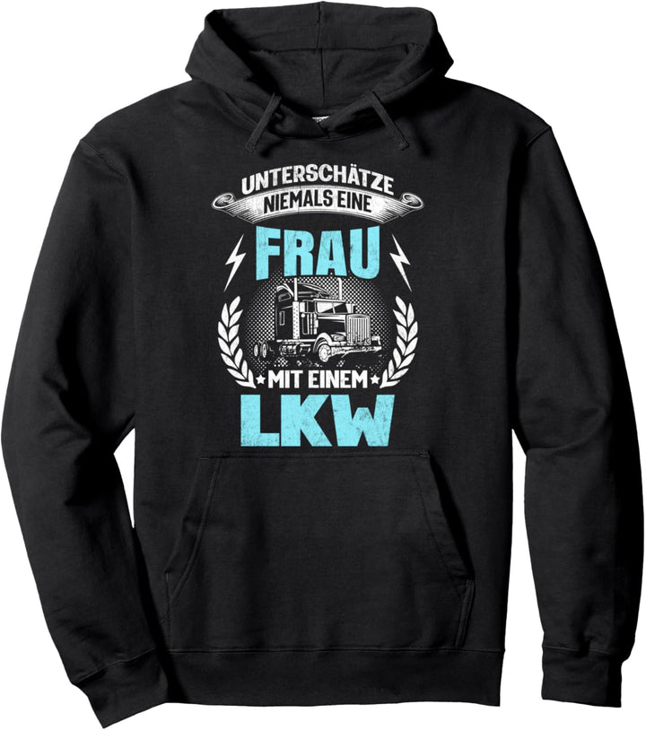 LKW-Fahrerin Truckerin Spruch Berufskraftfahrerin Damen LKW Pullover Hoodie