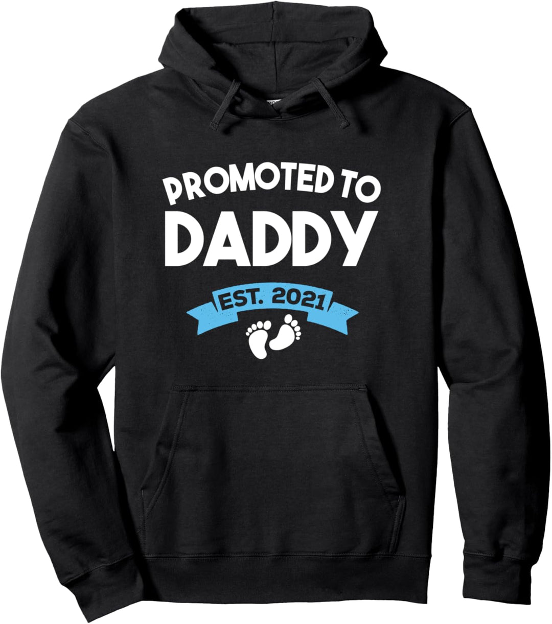 Promoted to Daddy Its a Boy Est 2021 - Soon to be Dad Pullover Hoodie