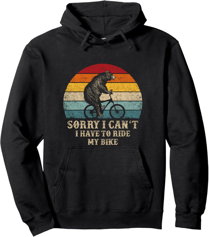 "I Have To Ride My Bike" Lustiger Spruch Radsport Bär auf dem Fahrrad Pullover Hoodie