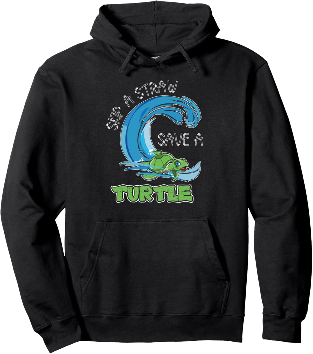 Überspringen Sie das Stroh Retten Sie eine Schildkröte Pullover Hoodie