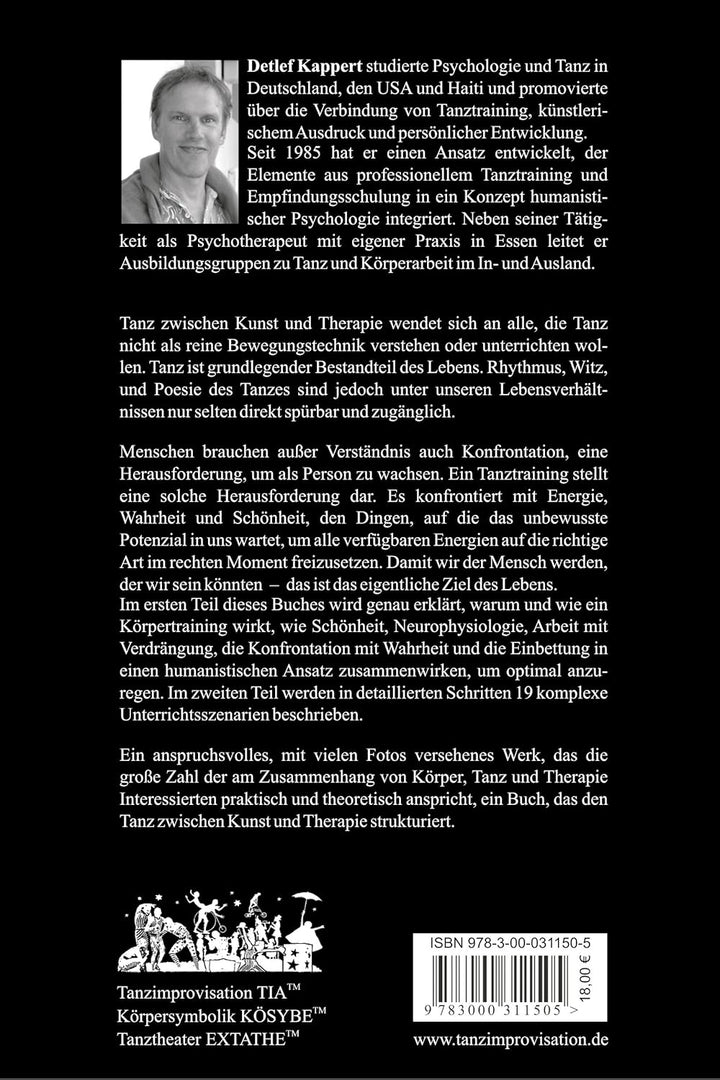 Tanz zwischen Kunst und Therapie: mit ausführlichem Praxisteil. Inszenierung von Themen mit Tänzerin