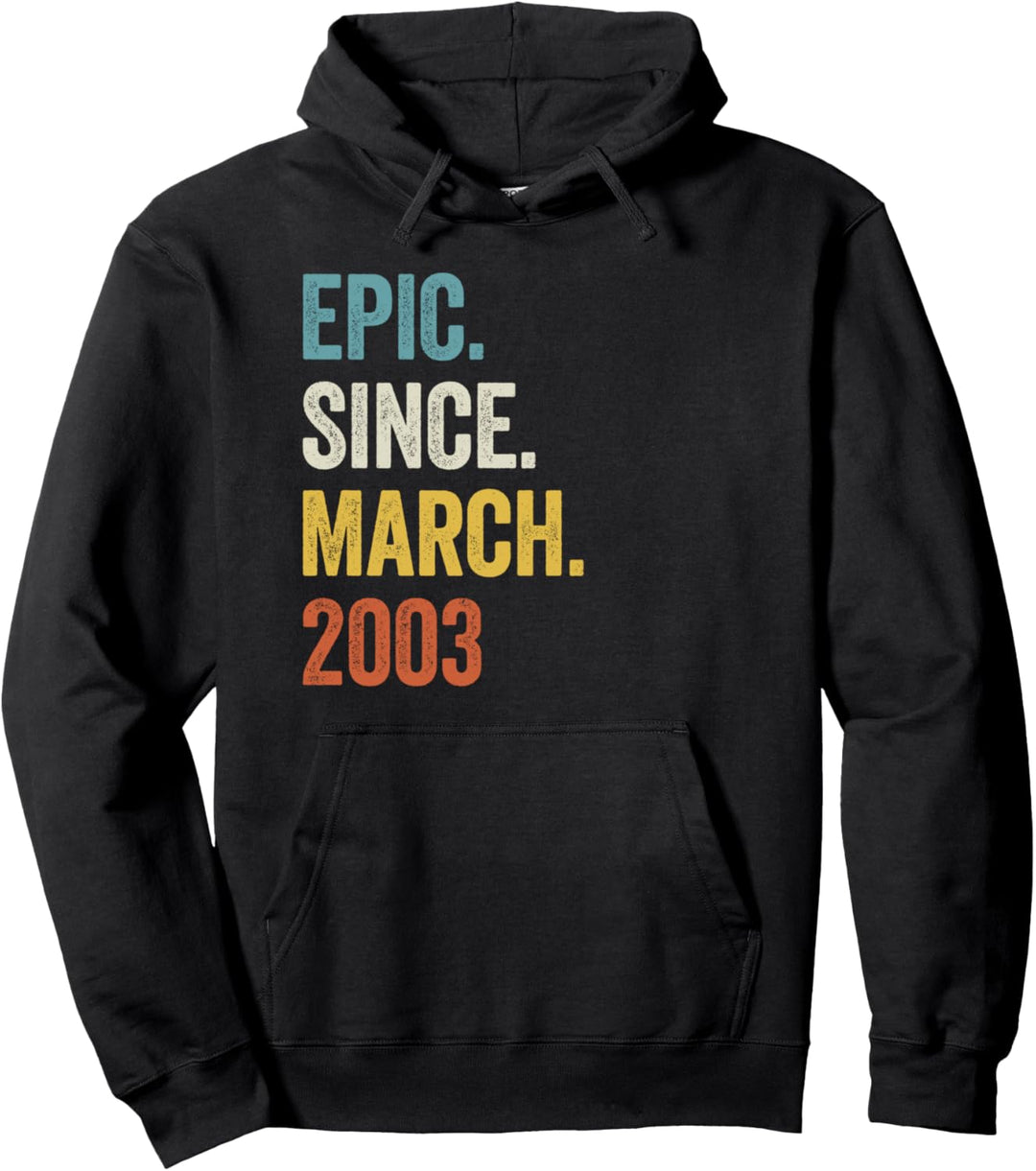 20 Jahre Epic Since March 2003 20. Geburtstag Pullover Hoodie