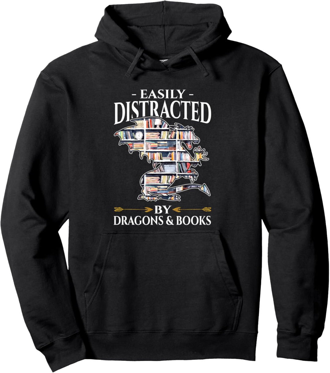 Easily Distracted By Dragons And Books Reading Lovers Gift Pullover Hoodie