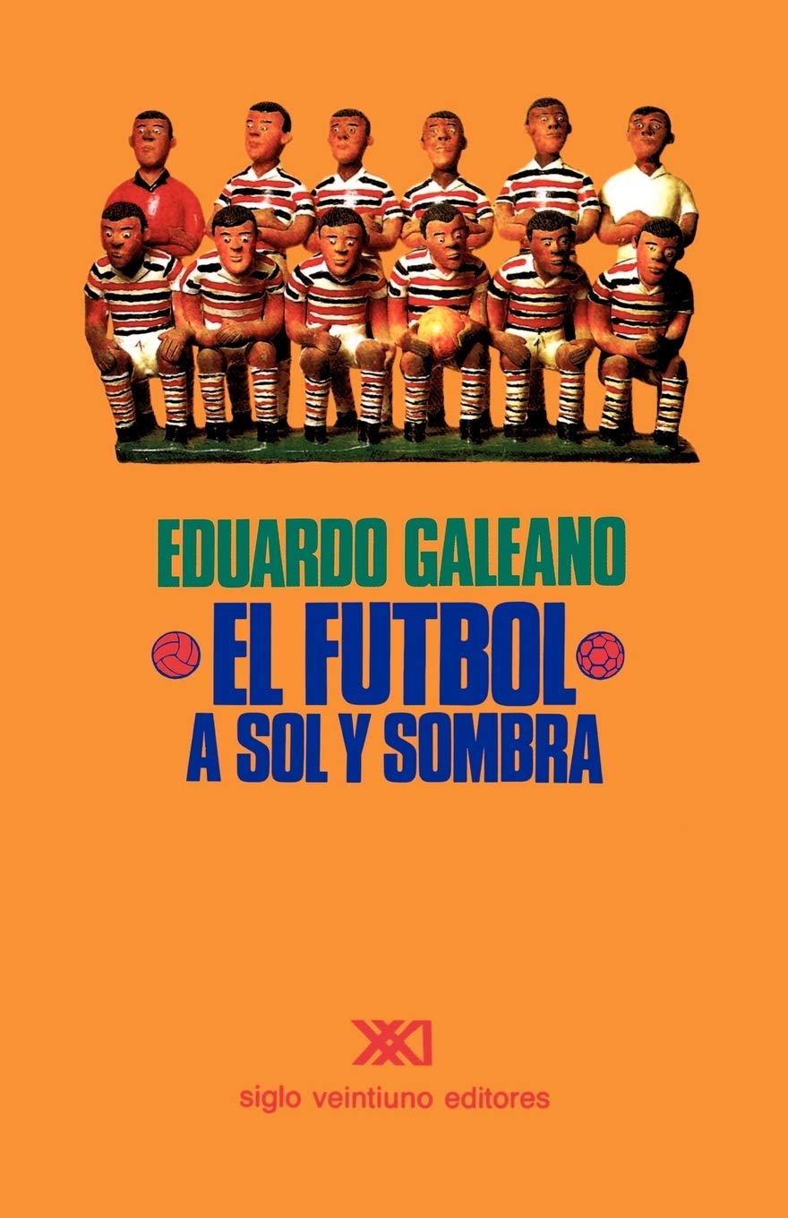 El Futbol a Sol Y Sombra, Taschenbuch