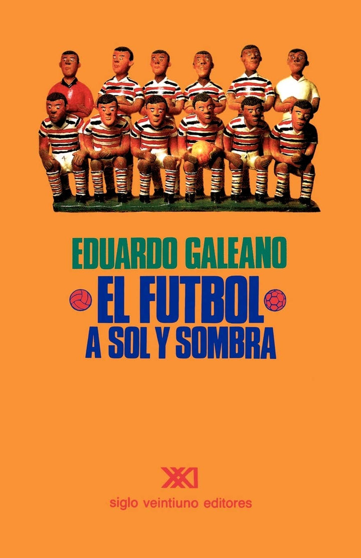 El Futbol a Sol Y Sombra, Taschenbuch