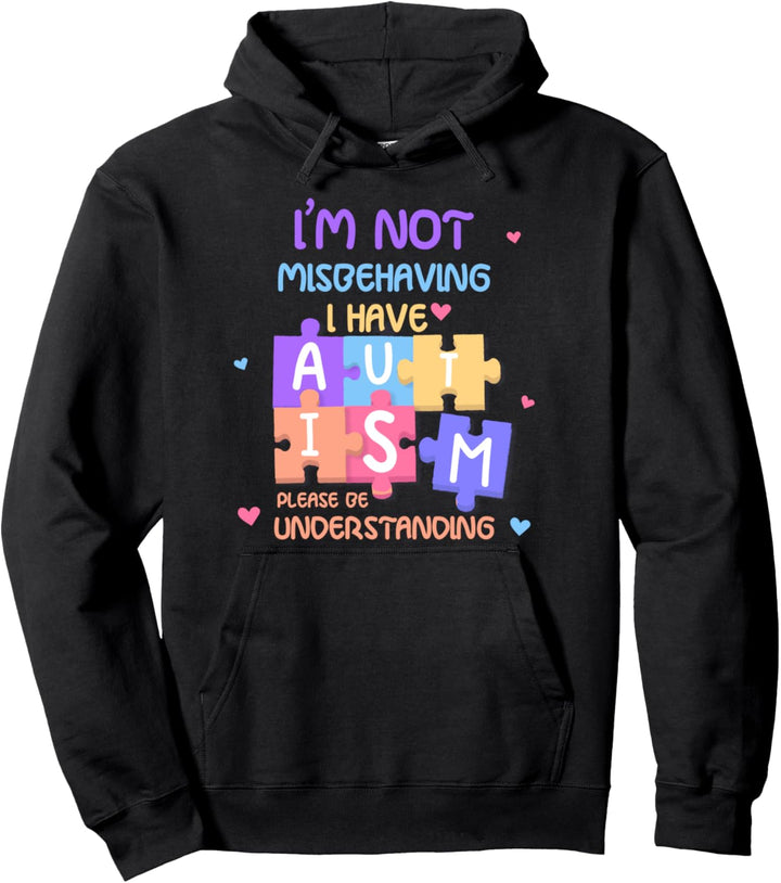 Lustiges Autismus-Rätsel I'm Not Misbehaving I Have Autism Pullover Hoodie