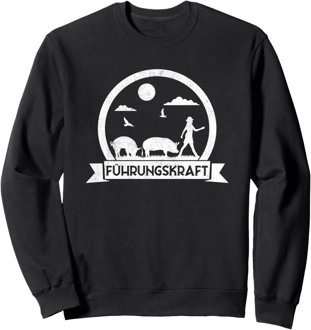 Führungskraft von Schweinen - Landwirtin & Bäuerin Schweine Sweatshirt