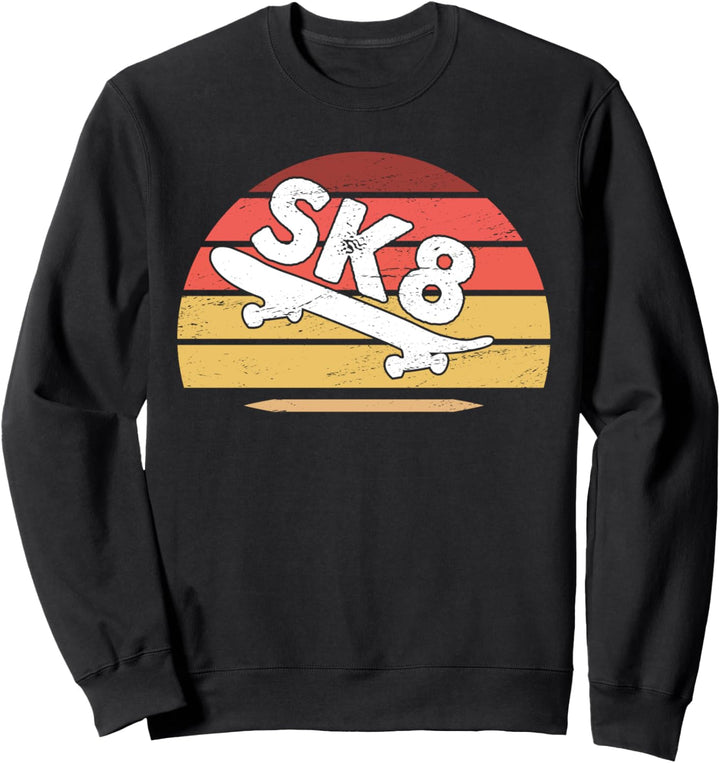 SK8 Skateboarder Skate Fan Skateboarden Skater Leben Sweatshirt
