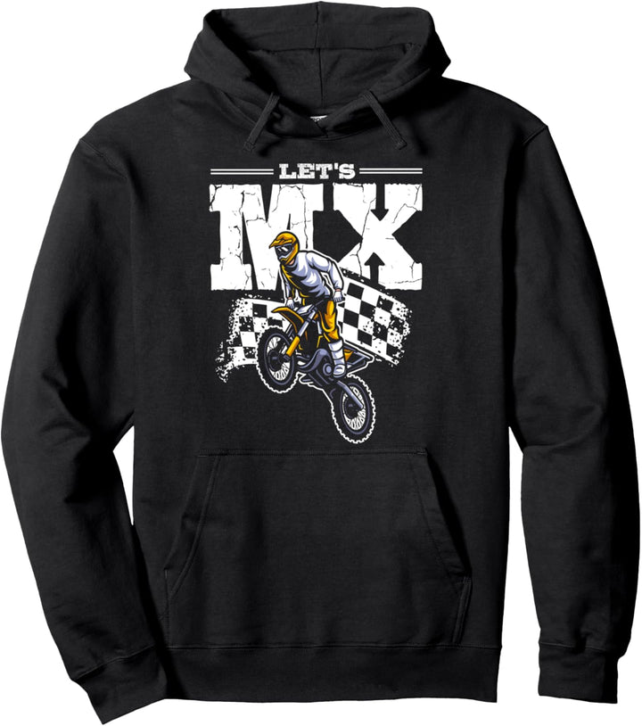MX Motocross Biker Dirt Bike - Let's MX Supercross Pullover Hoodie