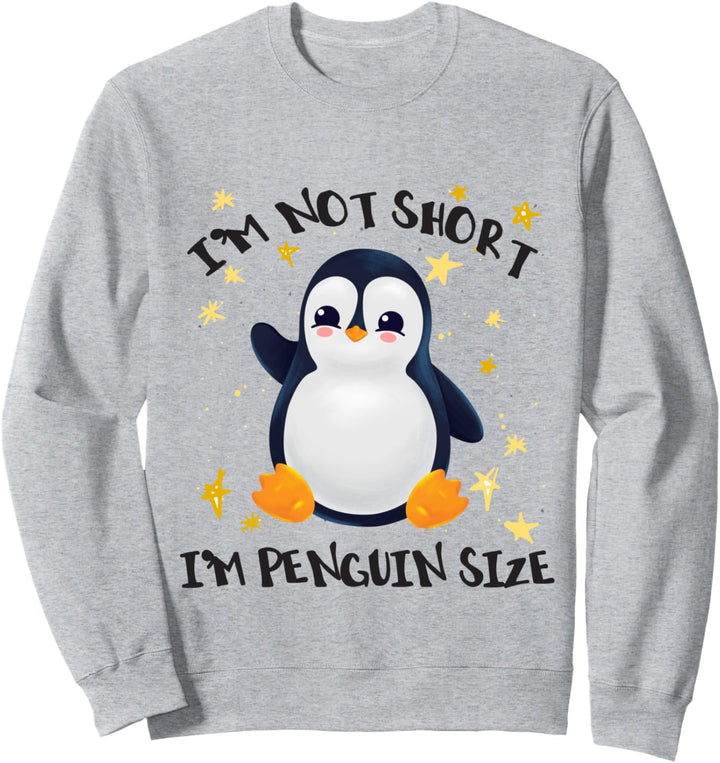 Pinguin Kostüm I'm Not Short I'm Penguin Gr Sweatshirt