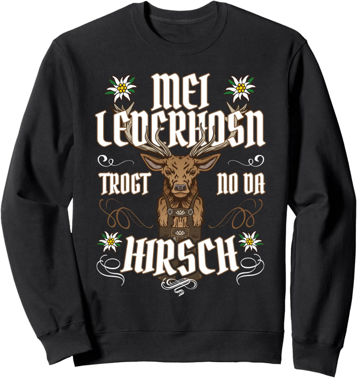 mei lederhosen trägt nu da hirsch Lederhose Ersatz lustig Sweatshirt