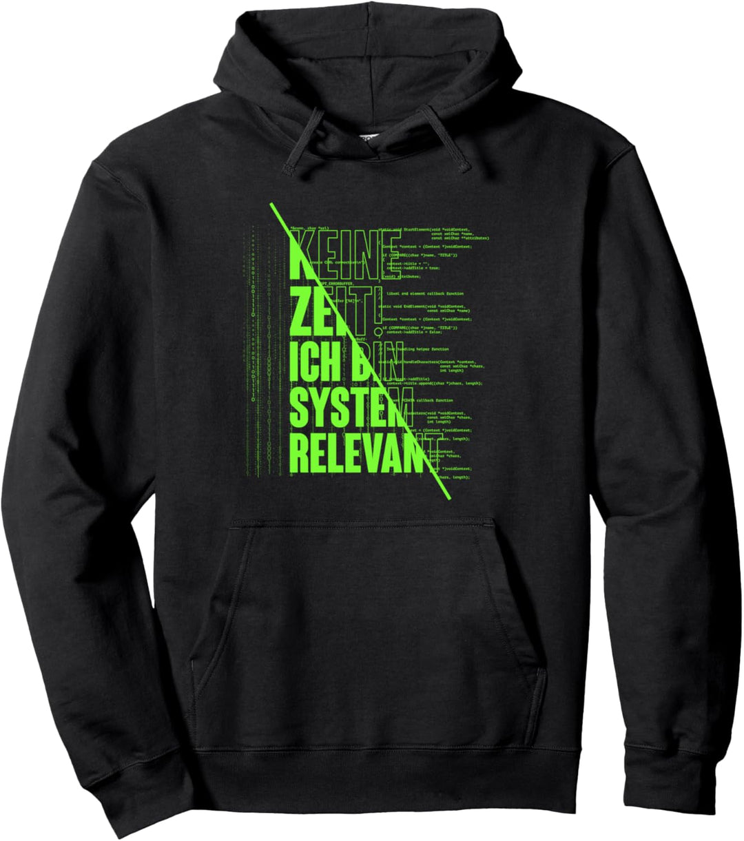 "Ich bin Systemrelevant" | Informatiker Softwareentwickler Pullover Hoodie