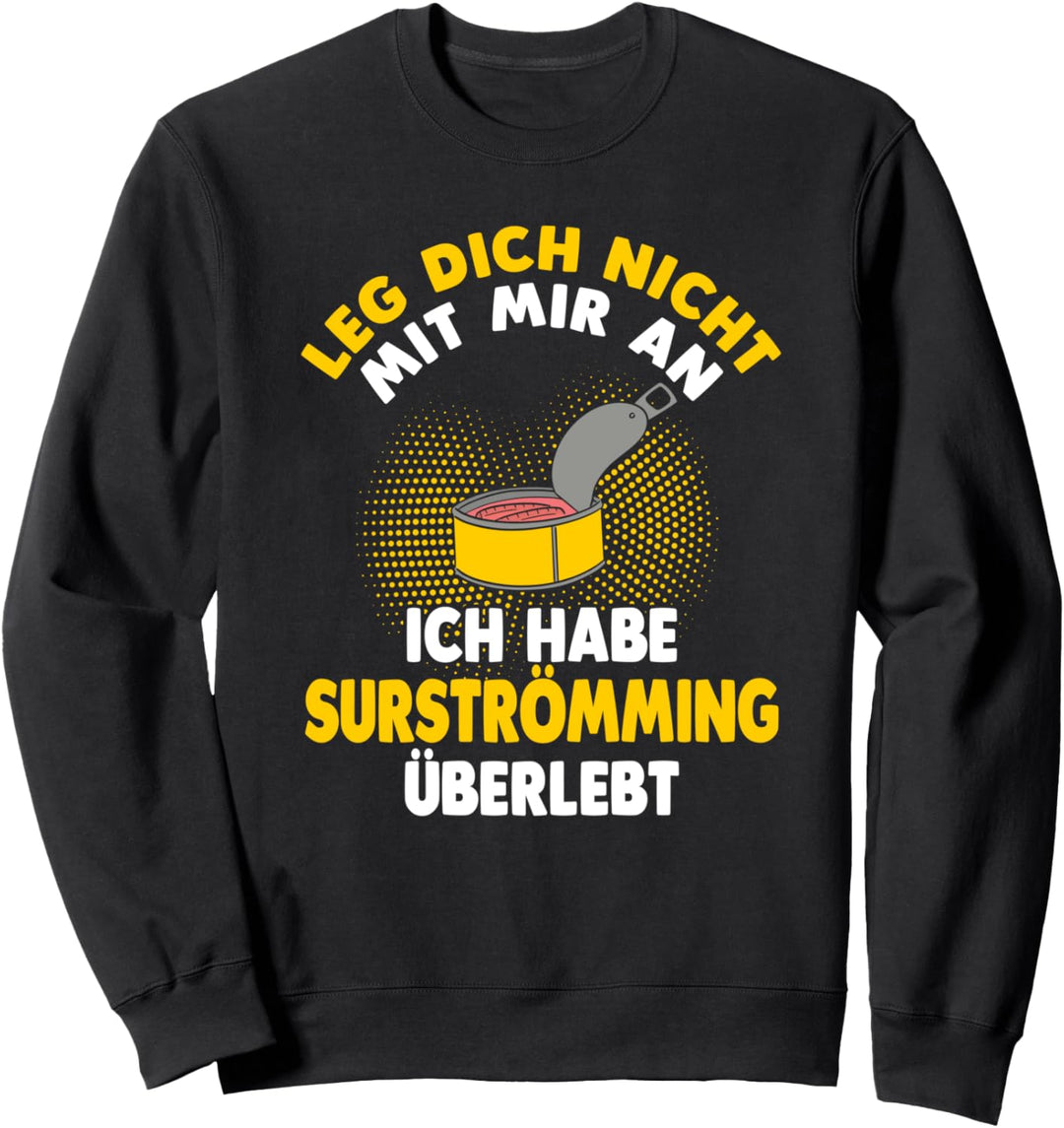 Surströmming Hering Fisch Kotzfisch Stinkefisch Sweatshirt