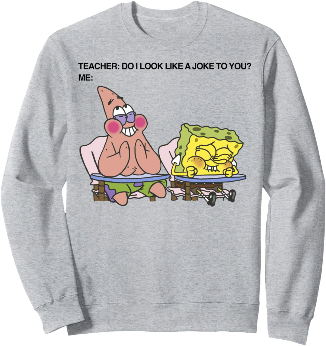 SpongeBob SquarePants Patrick Do I look Like A Joke To You Sweatshirt