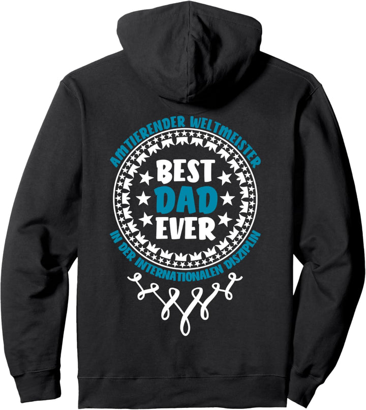 BEST DAD EVER - AMTIERENDER WELTMEISTER - Vatertag Spruch Pullover Hoodie