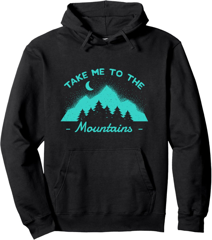 Für Wanderer & Kletterer - Take me to the Mountains Pullover Hoodie