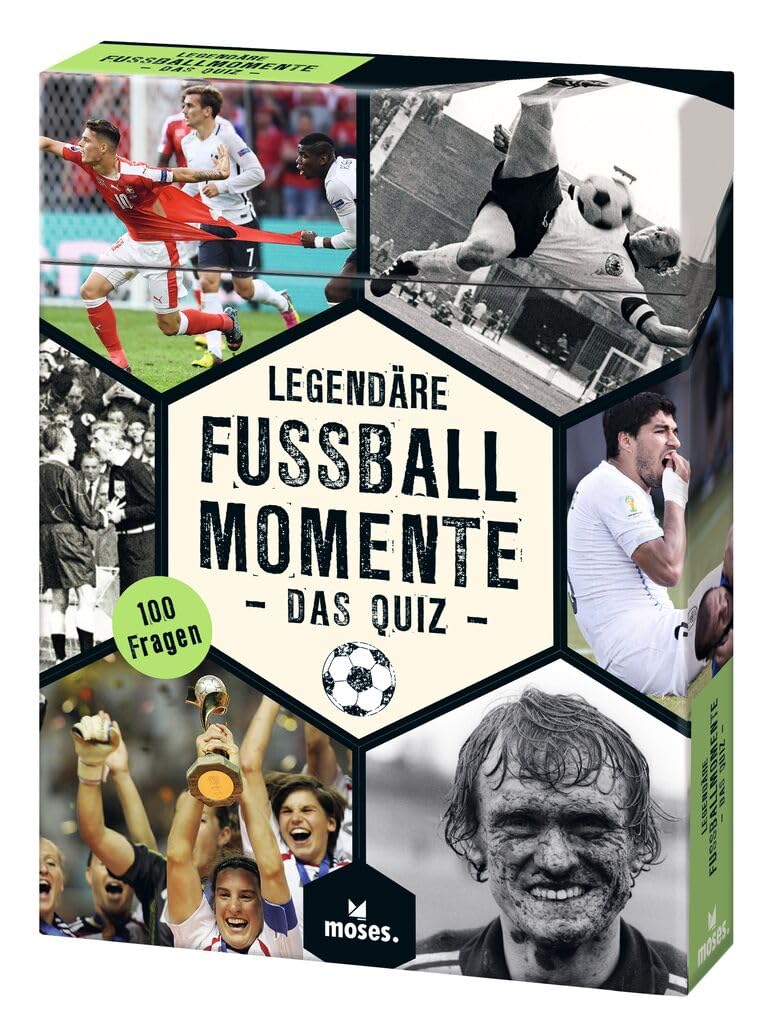 moses. Legendäre Fussballmomente – Das Quiz, 100 Quizfragen zu den grössten Momenten der Fussballges