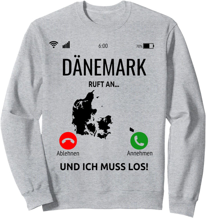 Dänemark Ruft An Urlaubs Design - Dänemark Urlaub - Dänemark Sweatshirt