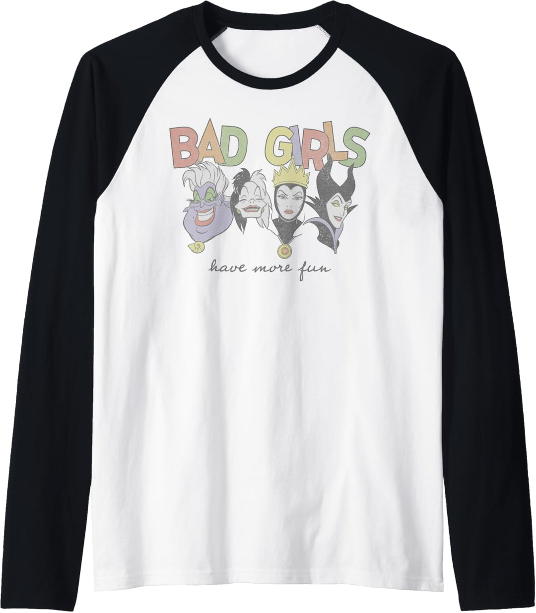 Disney Princess Villains Bad Girls Have More Fun Raglan