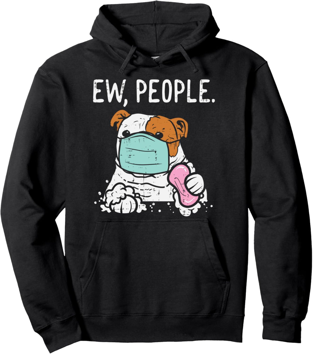 Ew People English Bulldog In Mask Quarantine Dog Lover Gift Pullover Hoodie