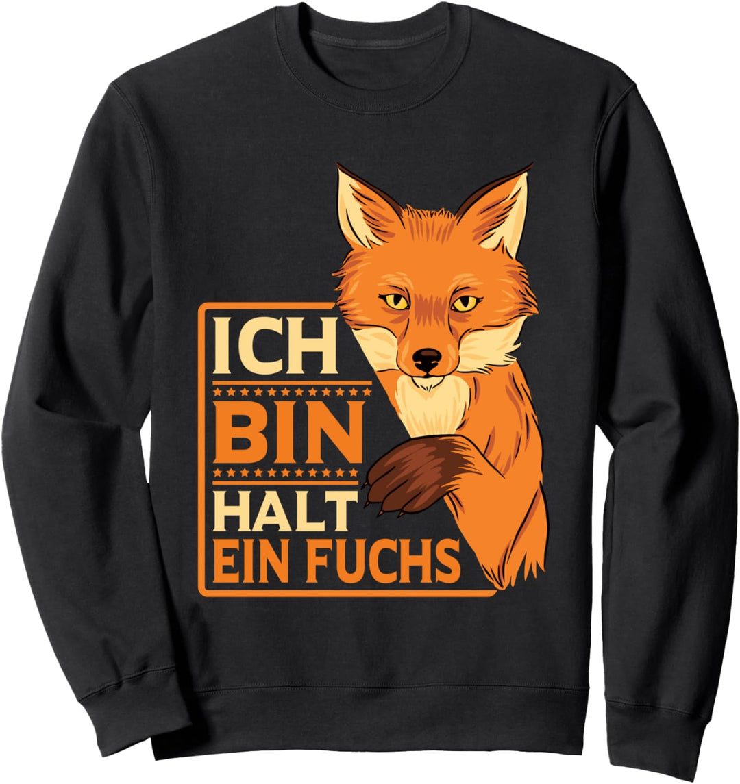 Fuchs Kostüm Ich bin halt ein Fuchs Sweatshirt