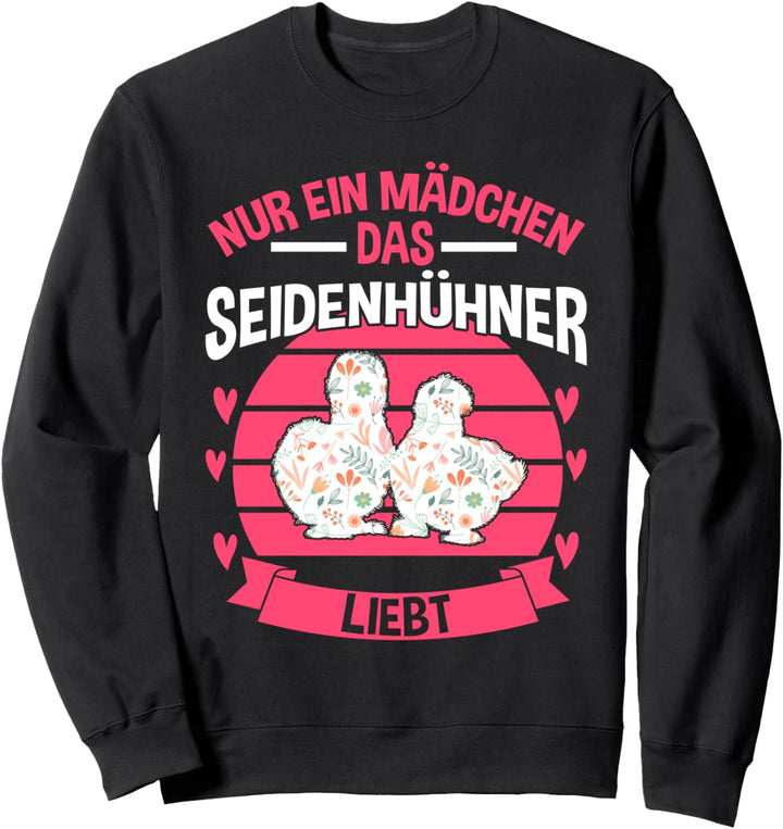 Seidenhühner Huhn Seidenhuhn Sweatshirt
