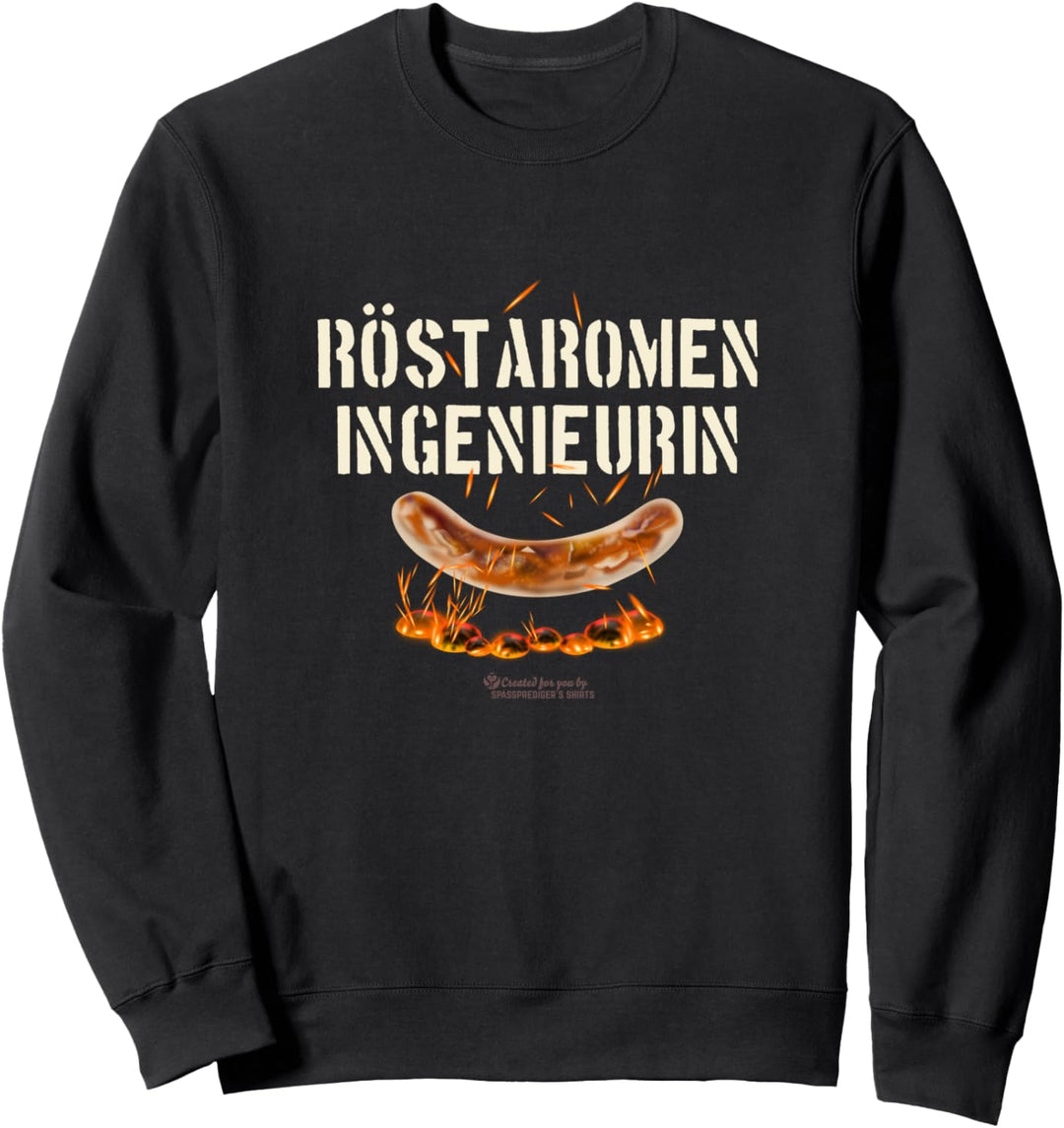 Grill Design Röstaromeningenieurin für Profis am Grill Sweatshirt